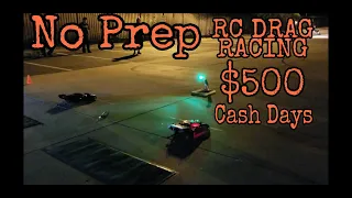 No Prep RC Drag Racing Cash Days $500 NPRCVC And The Bako Boys