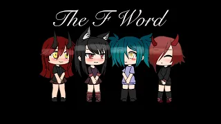 The F word // Gacha Life Comedy Skit // cursing warning //