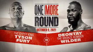 Fury vs Wilder 3 Like You Have Never Seen Before | ONE MORE ROUND FULL EPISODE