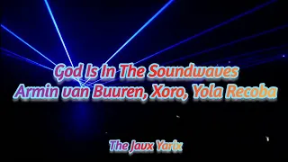 Armin van Buuren & Xoro - God Is In The Soundwaves (feat. Yola Recoba) // Subtitulado Español