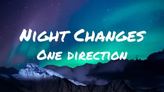 One Direction - Night Changes (lyrics)