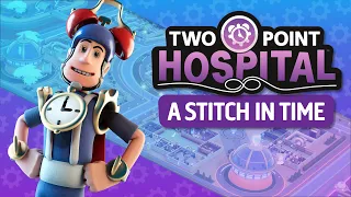 Two Point Hospital - A Stitch in Time DLC Trailer