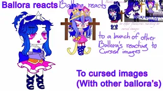 Ballora reacts to cursed images with other ballora’s