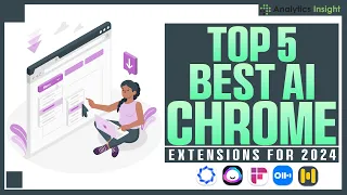 Top 5 Best AI Chrome Extensions for 2024