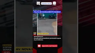 PAS NEWS Falta de Saneamento Básico na Av. Nova Fortaleza