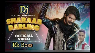 Gulzaar Chhaniwala - Sharaab Darling (Official Video) Deepesh Goyal ।VYRL Haryanvi Dj Rk Boss