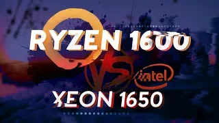 RYZEN 1600 vs XEON E5 1650 / ЧТО ВЫБРАТЬ В 2019