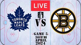 NHL LIVE Playoffs Game 5 Toronto Maple Leafs vs Boston Bruins 30th April 2024 Full Game Reaction