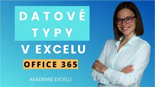 Datové typy v Excelu | Jak pracovat s datovými typy | Office 365