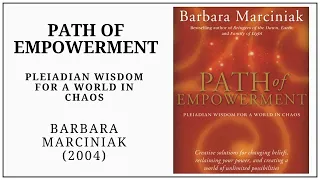 5D Path of Empowerment (2004) Pleiadian Wisdom for a World in Chaos by Barbara Marciniak