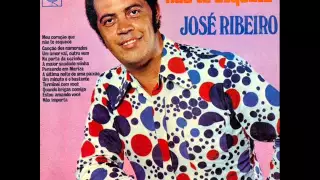 José  Ribeiro - Meu Coração Que Não Te Esquece (1973)