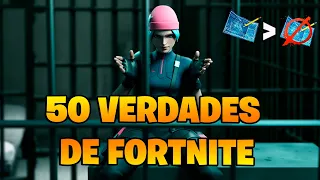 50 VERDADES DE FORTNITE QUE NADIE QUIERE DECIR