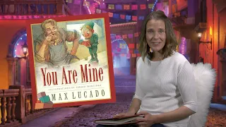 You Are Mine by Max Lucado read aloud by Diane Hobbs