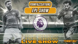 PomFazzSations EPL Show.... Season Wrap