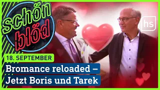 Bromance reloaded – Jetzt Boris und Tarek | schönblöd  | hessenschau