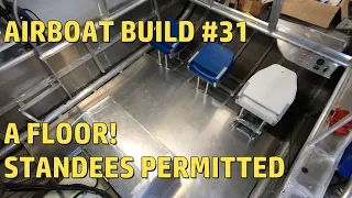 Airboat Build #31: Floor