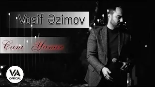 Vasif Azimov - Canı Yanar (Original Official Audio)