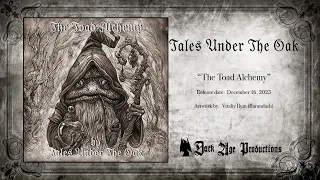 Tales Under The Oak - The Toad Alchemy (2023, fantasy, dungeon synth)