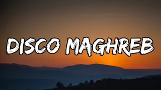 DJ Snake - Disco Maghreb (Letra_Lyrics