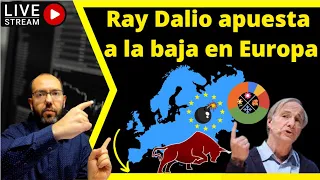 💥 RAY DALIO hace su Gran APUESTA BAJISTA contra la BOLSA europea | 💶 Semana alcista y Resultados🔊