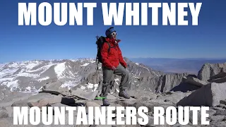 Mt Whitney: Solo climb Mountaineers Route with Snow (No crowds, No Permits)