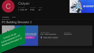 Getting All Achievements And The Platinum Badge On PCBS2! PC Building SImulator 2 Achievement Guide!