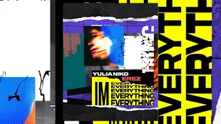 Yulia Niko, EREZ - I'm Everything