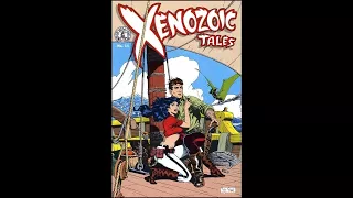 Xenozoic Xenophiles Episode 12