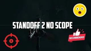 STANDOFF 2 - HOW TO NO SCOPE TUTORIAL😲