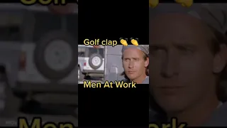 Men At Work - Golf Clap