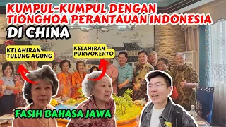 WARGA CHINA YANG FASIH BAHASA JAWA | KUMPUL DENGAN TIONGHOA PERANTAUAN INDONESIA DI CHINA