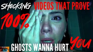 Shocking Videos That Prove 100% Ghosts Wanna Hurt You: CAUTION