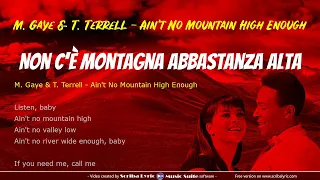 Marvin Gaye & Tammi Terrell - Ain't No Mountain High Enough - traduzione italiano + testo inglese