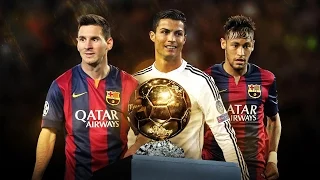 Cristiano Ronaldo vs Lionel Messi vs Neymar - Battle for Ballon d'Or 2015