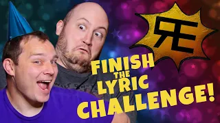 FINISH THE LYRIC CHALLENGE (Random Encounters Edition!)