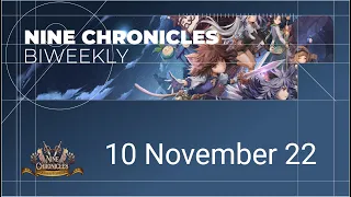 Beweekly, 10 November 22, Nine Chronicles