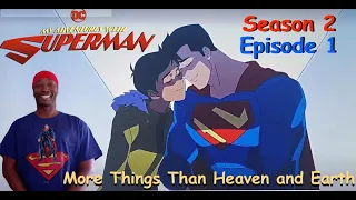 My Adventures With Superman Season 2 Episode 1 "More Things Than Heaven and Earth" Reviews