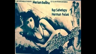 Tatkala Mimpi Berakhir (1987) Meriam Bellina, Ray Sahetapy, Kaharuddin Syah, Herman Felani