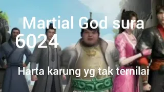 martial God asura  6024 harta Karun yang tak ternilai