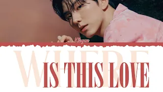 KIHYUN (MONSTA X) - WHERE IS THIS LOVE [Color Coded Lyrics Kan/Rom/Eng]