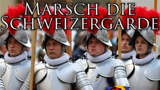 Swiss Guard March: Marsch die Schweizergarde - March of the Swiss Guard