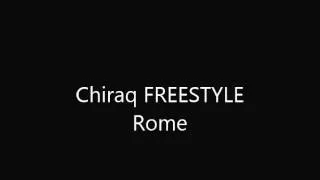 CHIRAQ FREESTYLE - ROME