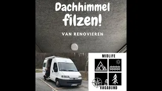 Dachhimmel im Camper mit Vlies filzen