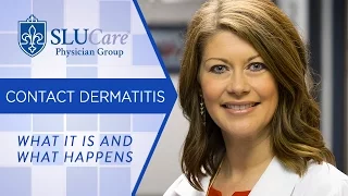 What is Contact Dermatitis and What Happens In Your Body To Cause It - SLUCare Dermatology
