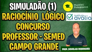 Raciocínio Lógico (1) - Concurso Professor SEMED - Campo Grande  - Macetes Pedagógicos - Live 277