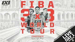 RE-LIVE | FIBA 3x3 World Tour Constanta 2023 | Day 1/Session 2