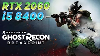 Ghost Recon Breakpoint - RTX 2060 6GB - i5 8400 - Best Setting - 1080p