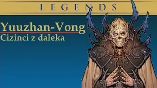 [Legends] Yuuzhan Vongové: Cizinci z daleka