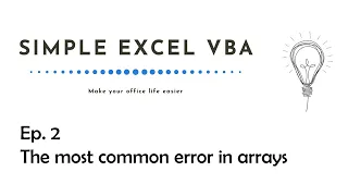 The most common error in arrays - Simple Excel VBA