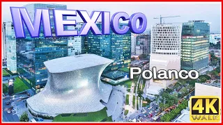 4K WALK MEXICO CITY Travel video POLANCO CDMX trip 4K VIDEO